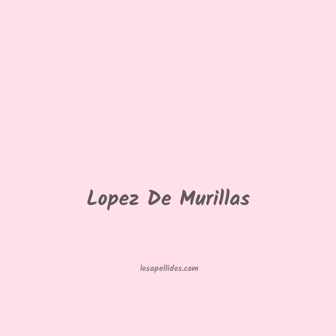 Lopez de murillas en chino