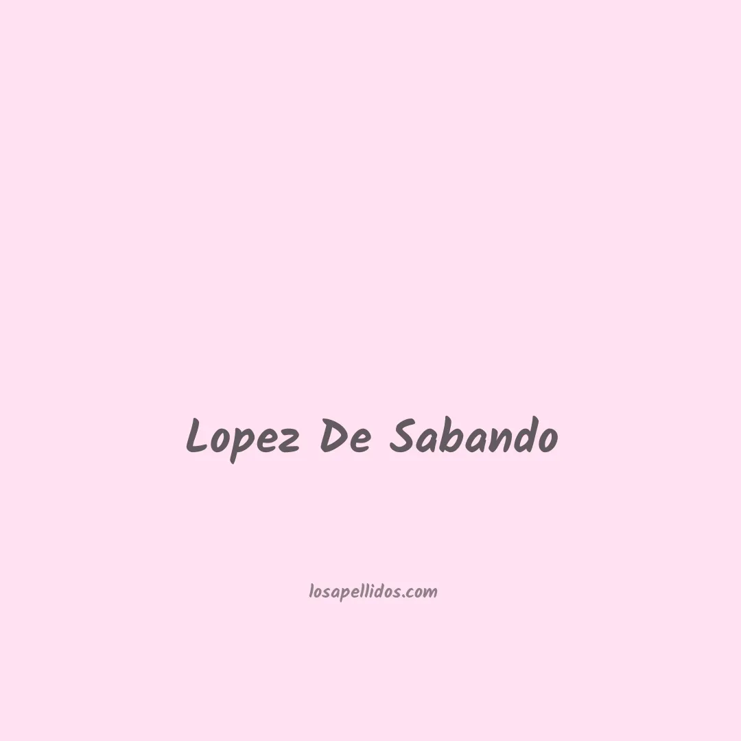 Lopez de sabando en chino