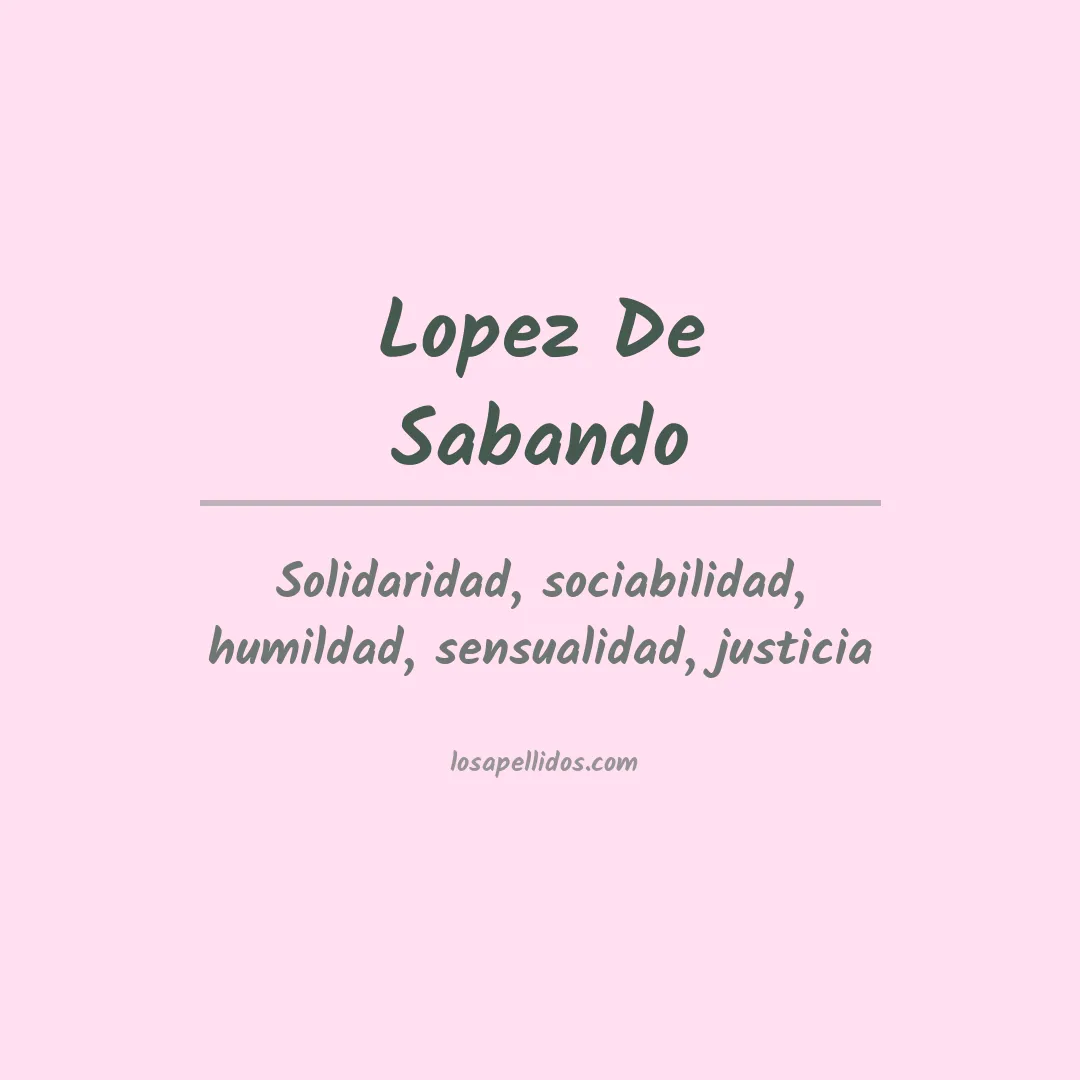 Significado del Apellido Lopez de sabando