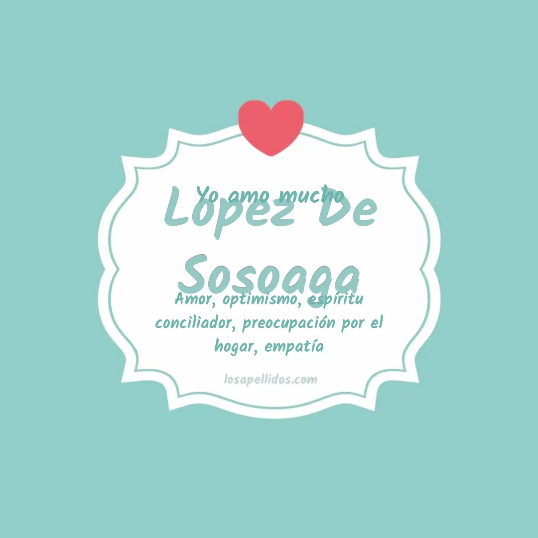 Yo amo mucho Lopez de sosoaga