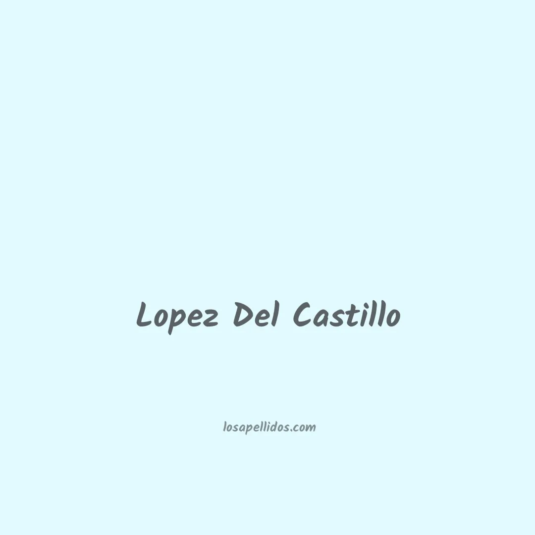 Lopez del castillo en chino