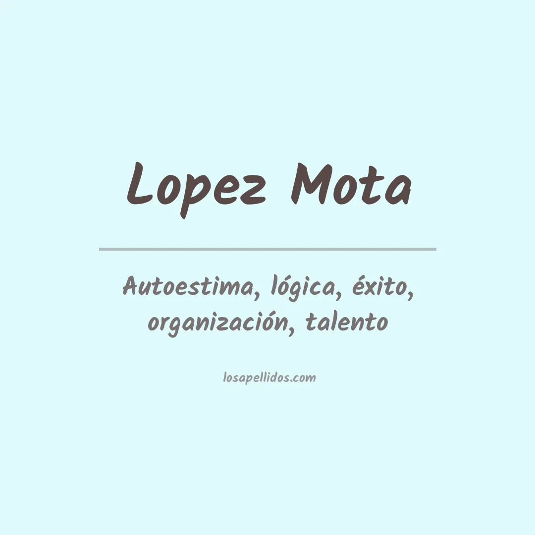 Significado del Apellido Lopez mota