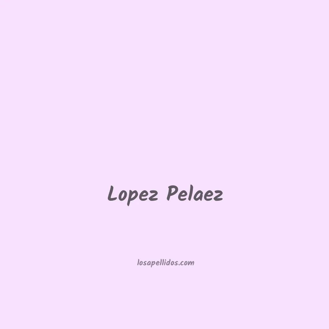 Lopez pelaez en chino