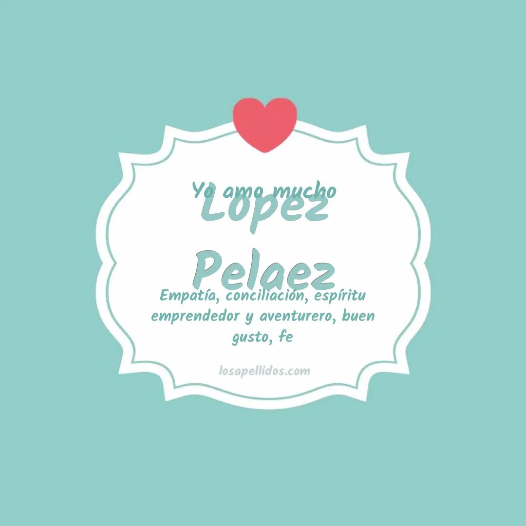 Yo amo mucho Lopez pelaez