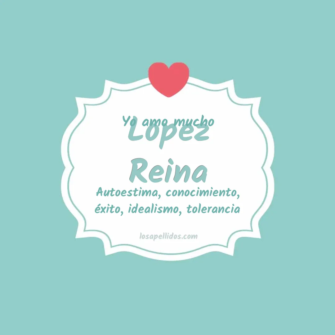 Yo amo mucho Lopez reina