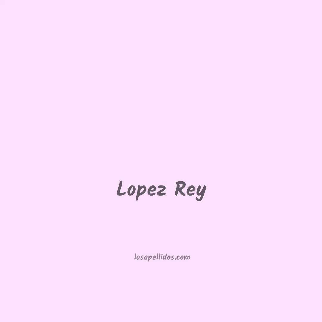 Lopez rey en chino
