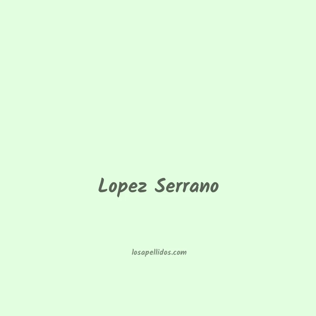 Lopez serrano en chino