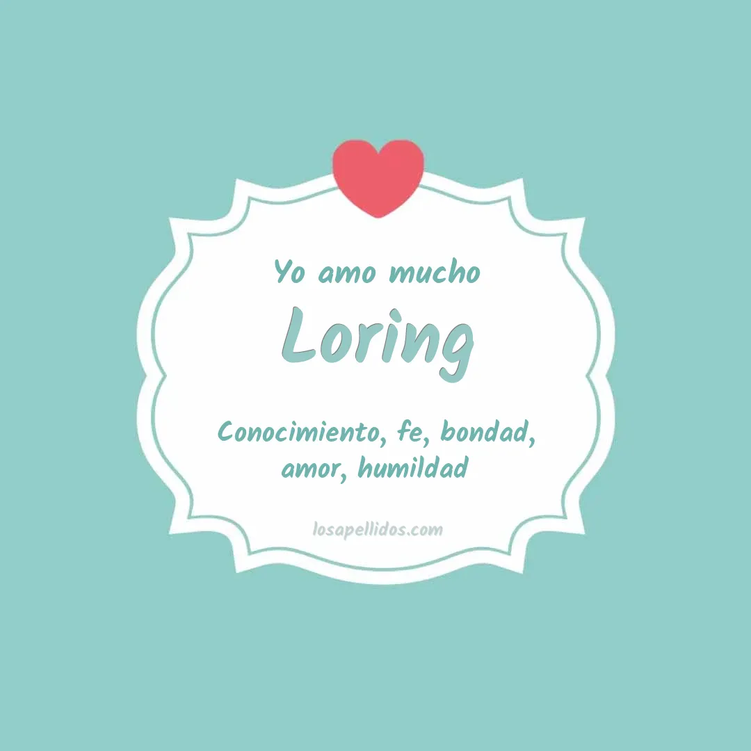 Yo amo mucho Loring