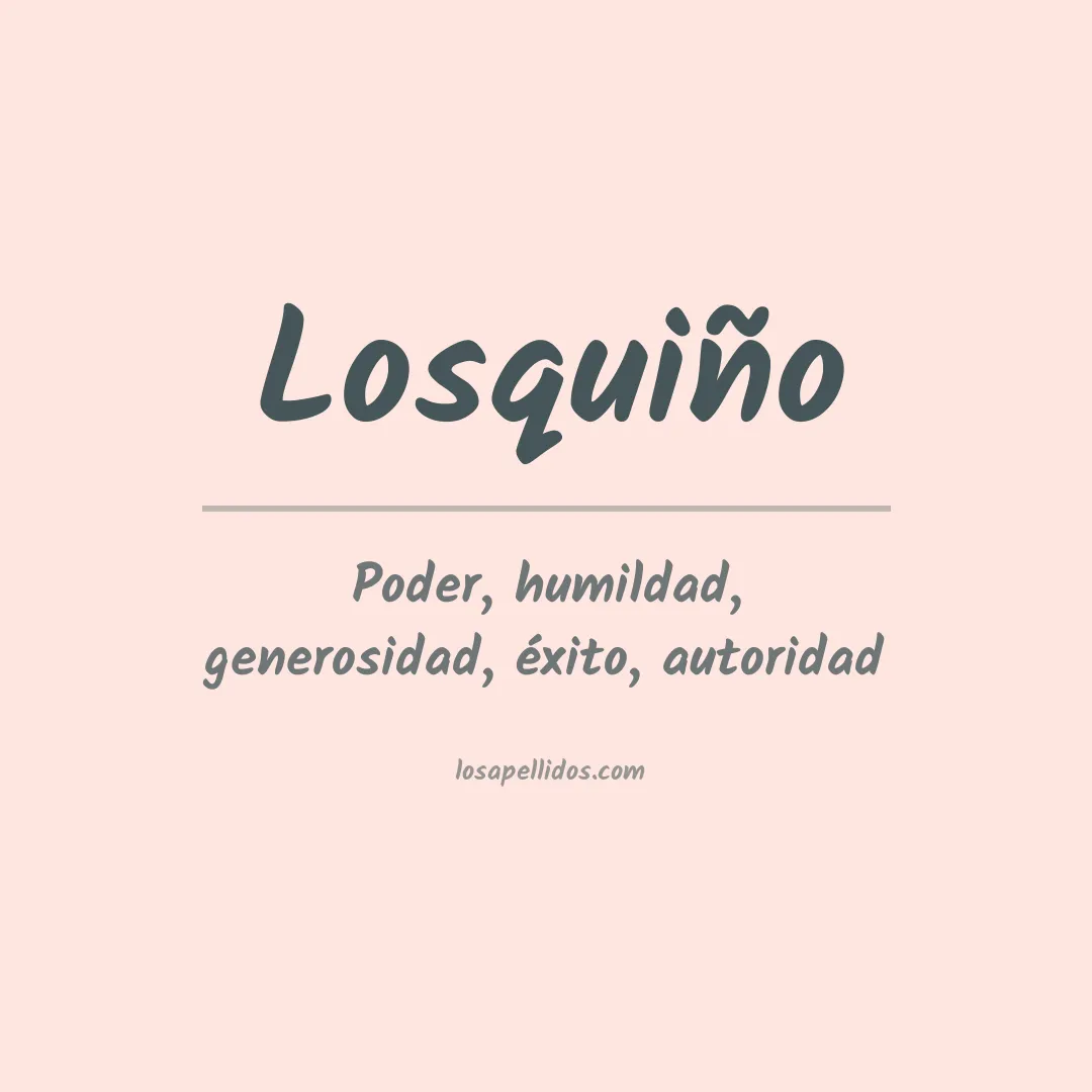 Significado del Apellido Losquiño