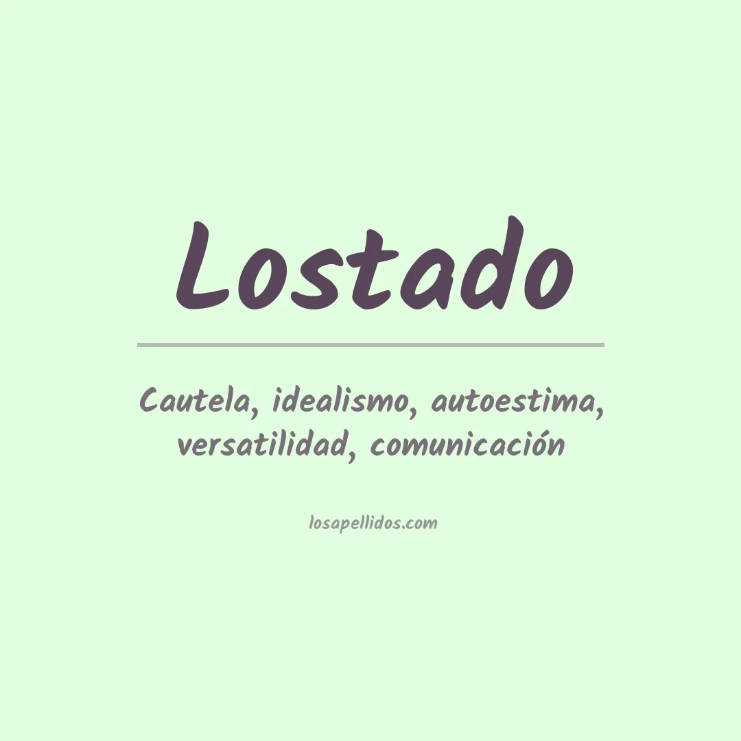 Significado del Apellido Lostado