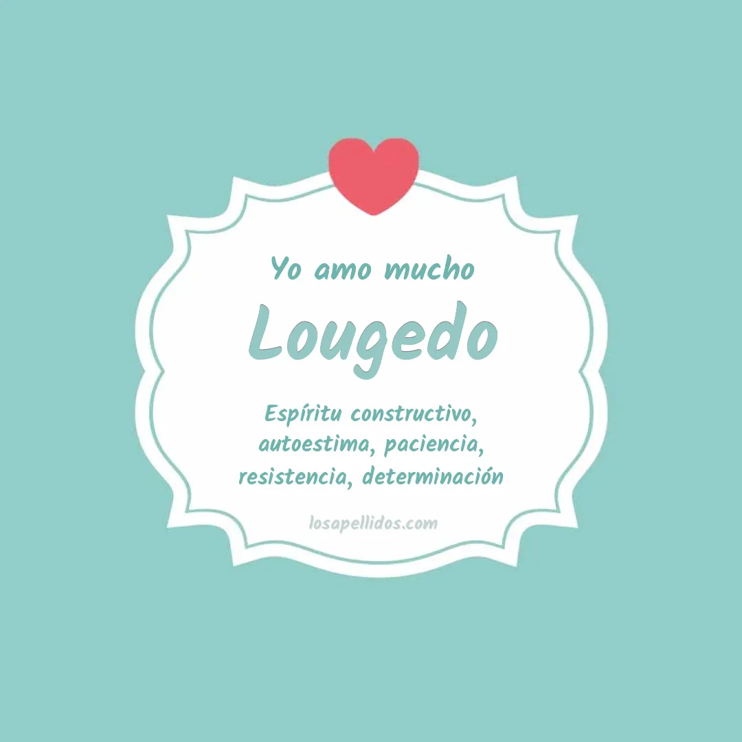 Yo amo mucho Lougedo