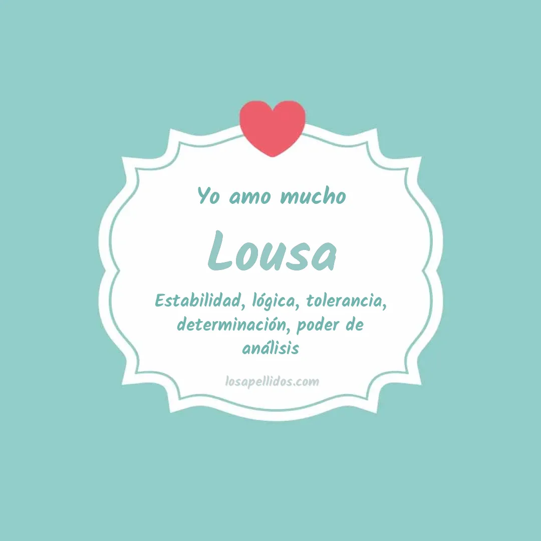 Yo amo mucho Lousa