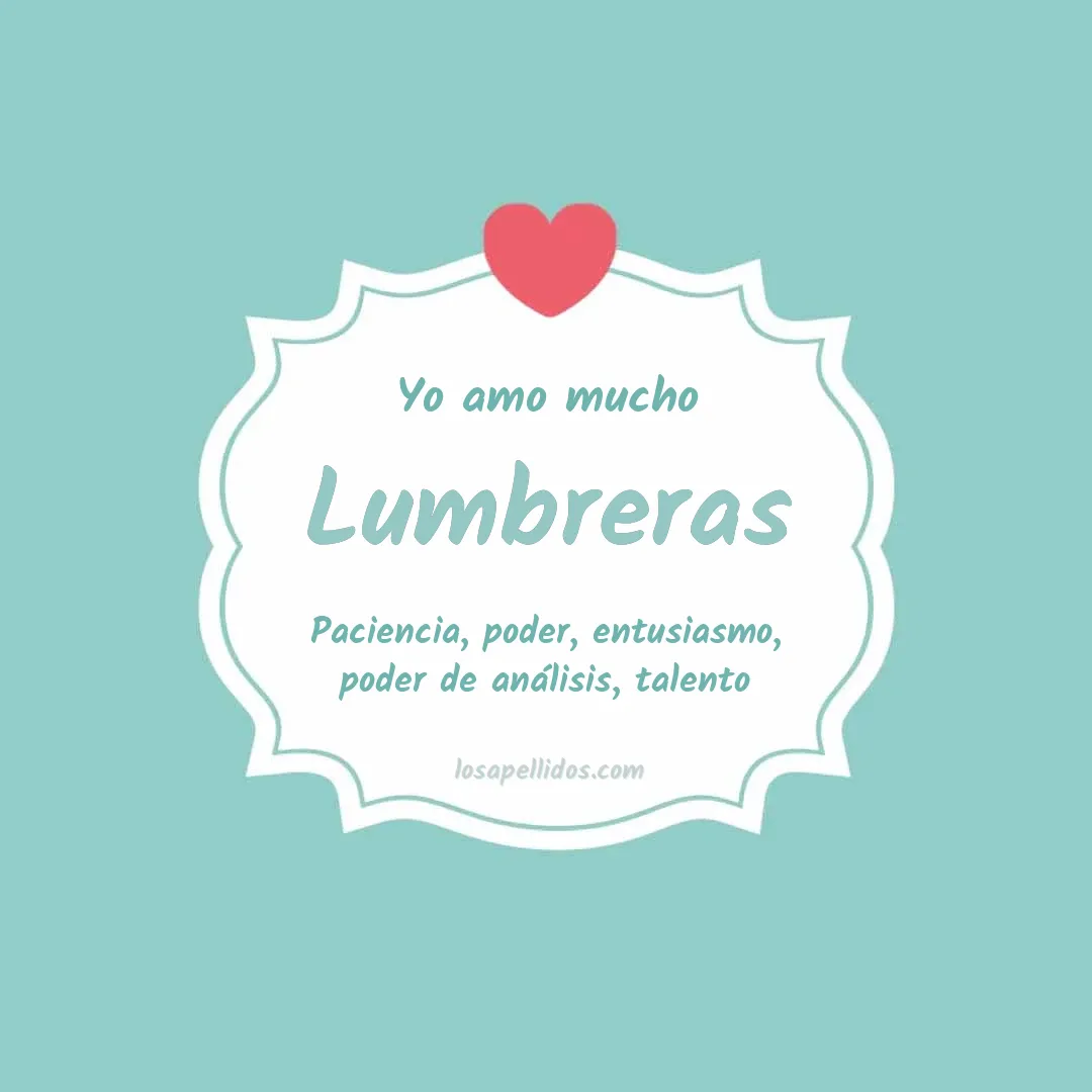 Yo amo mucho Lumbreras