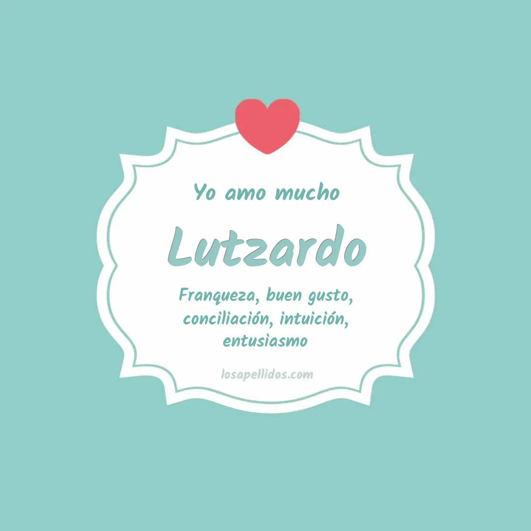 Yo amo mucho Lutzardo