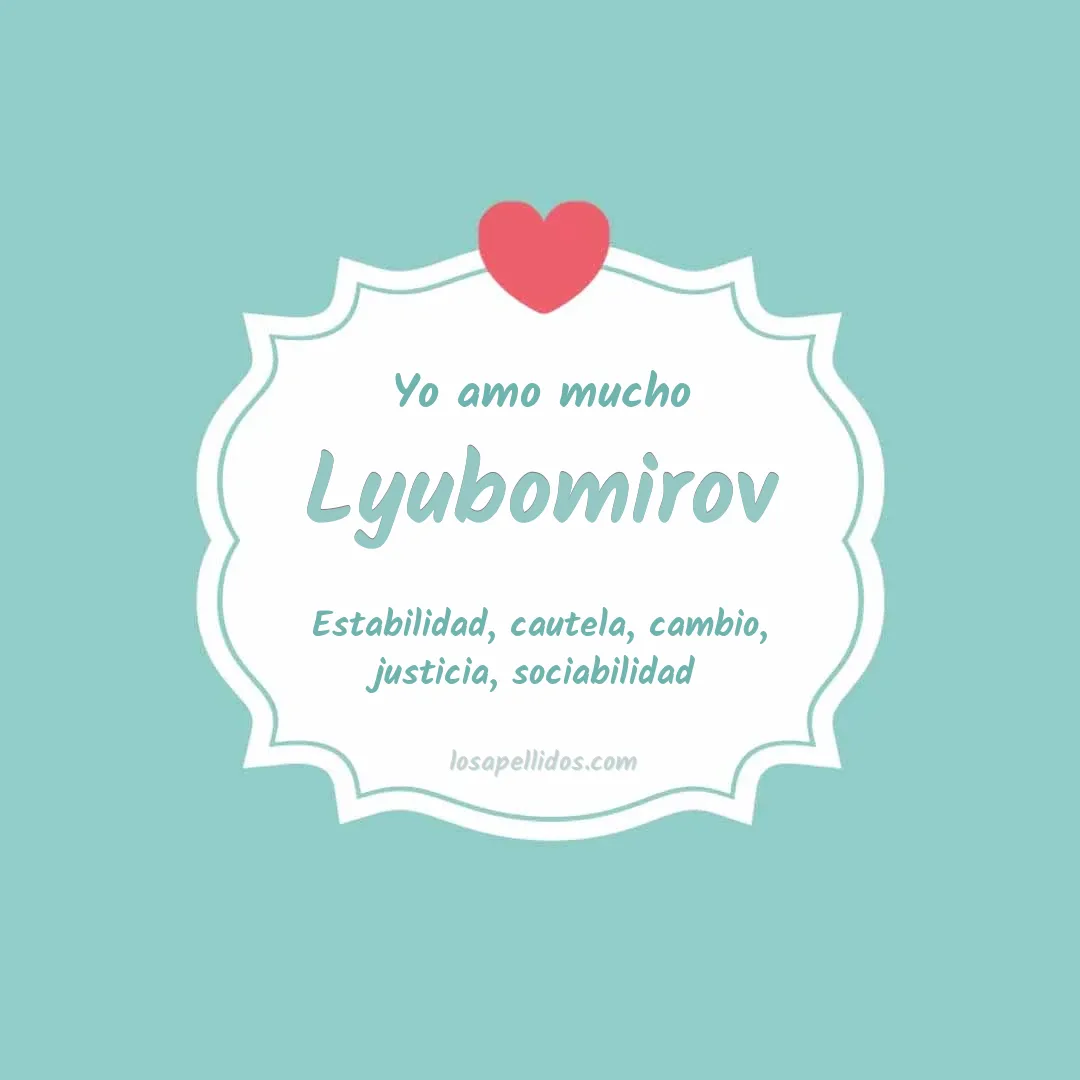 Yo amo mucho Lyubomirov