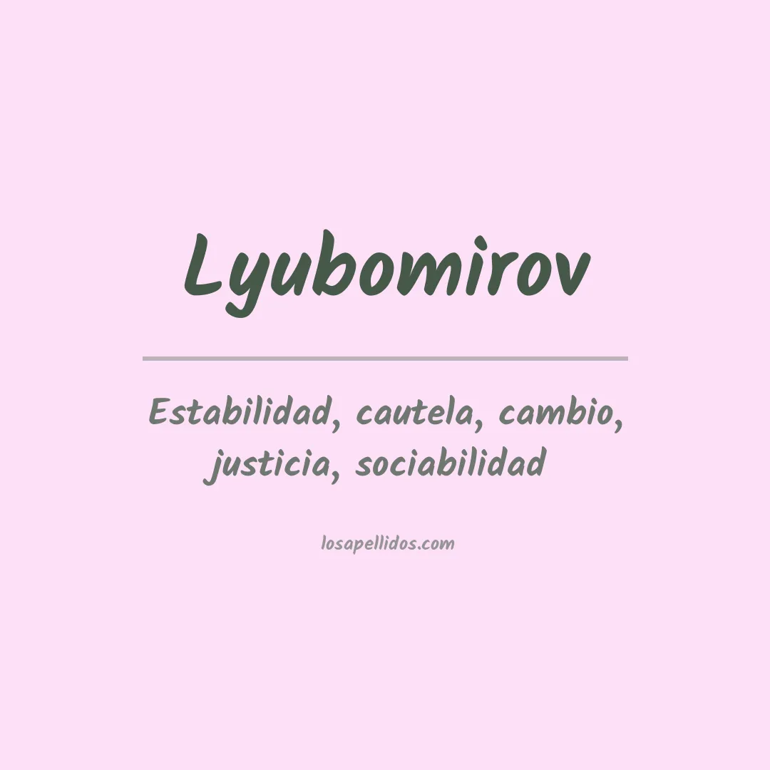 Apellido Lyubomirov