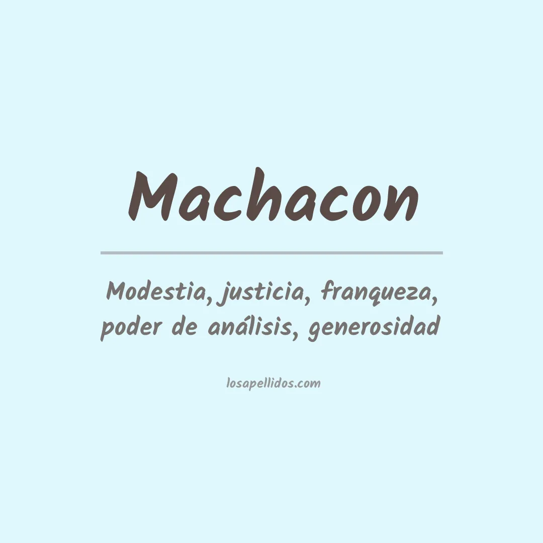Significado del Apellido Machacon