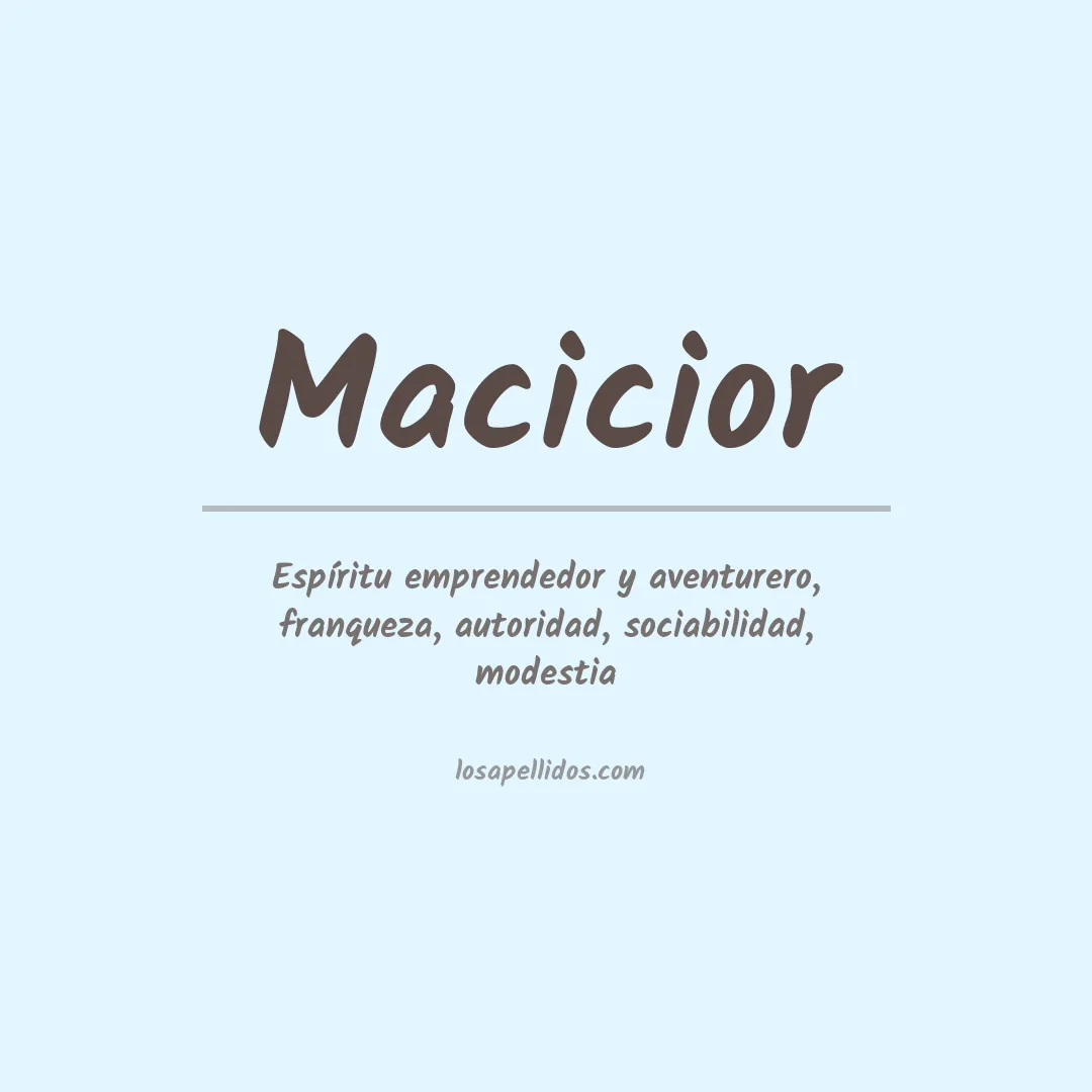 Significado del Apellido Macicior