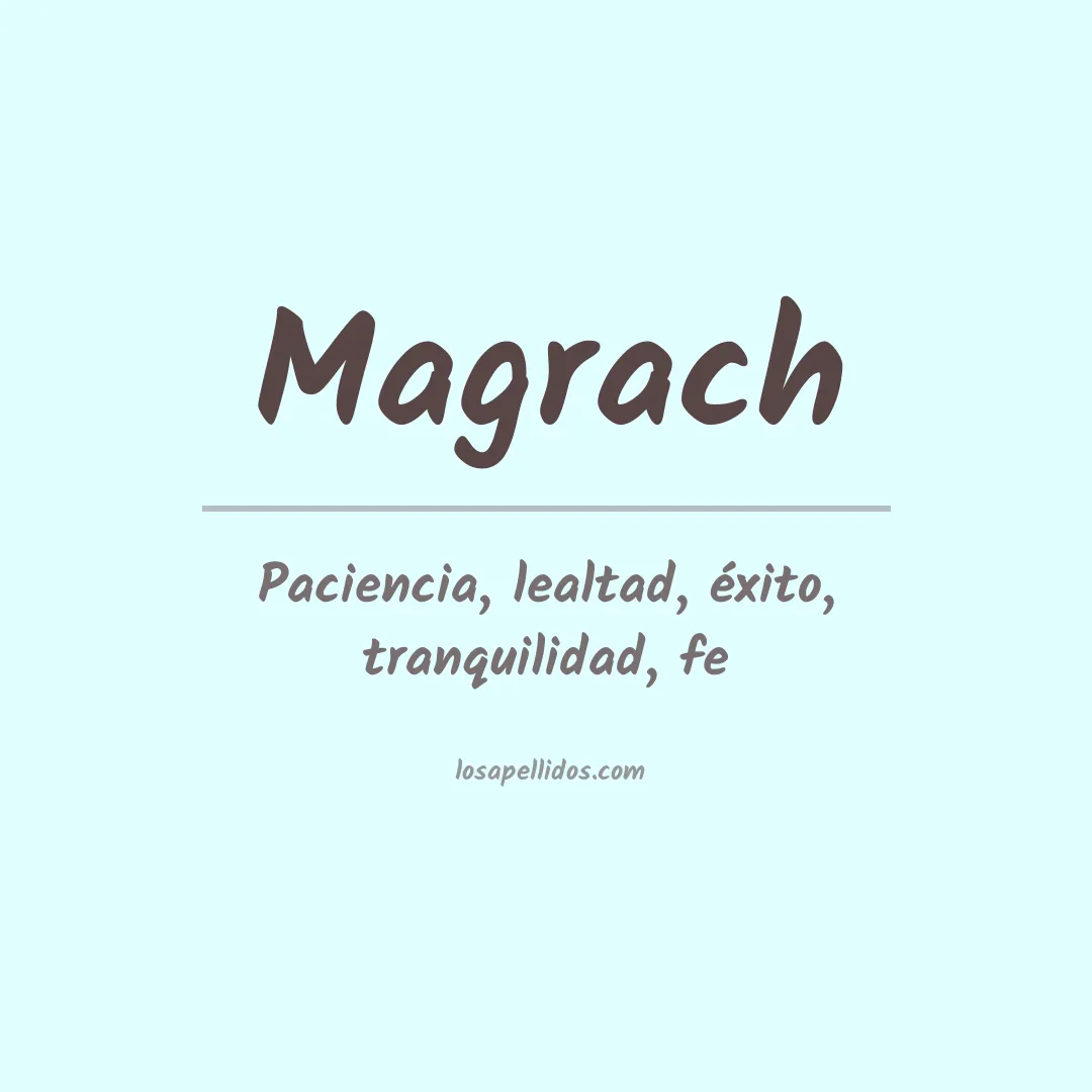 Significado del Apellido Magrach