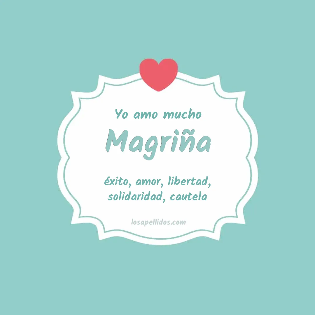 Yo amo mucho Magriña