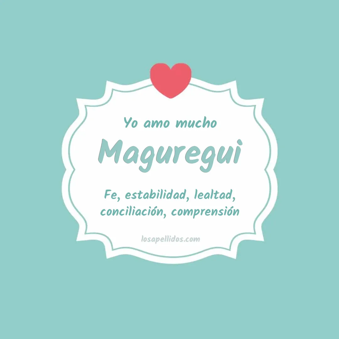 Yo amo mucho Maguregui