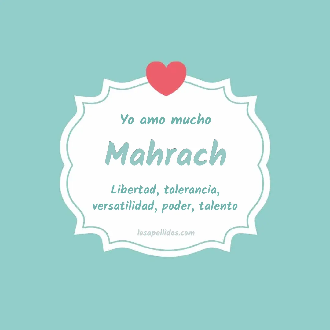 Yo amo mucho Mahrach