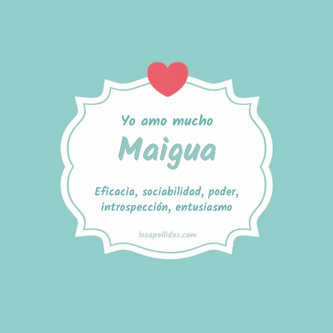 Yo amo mucho Maigua