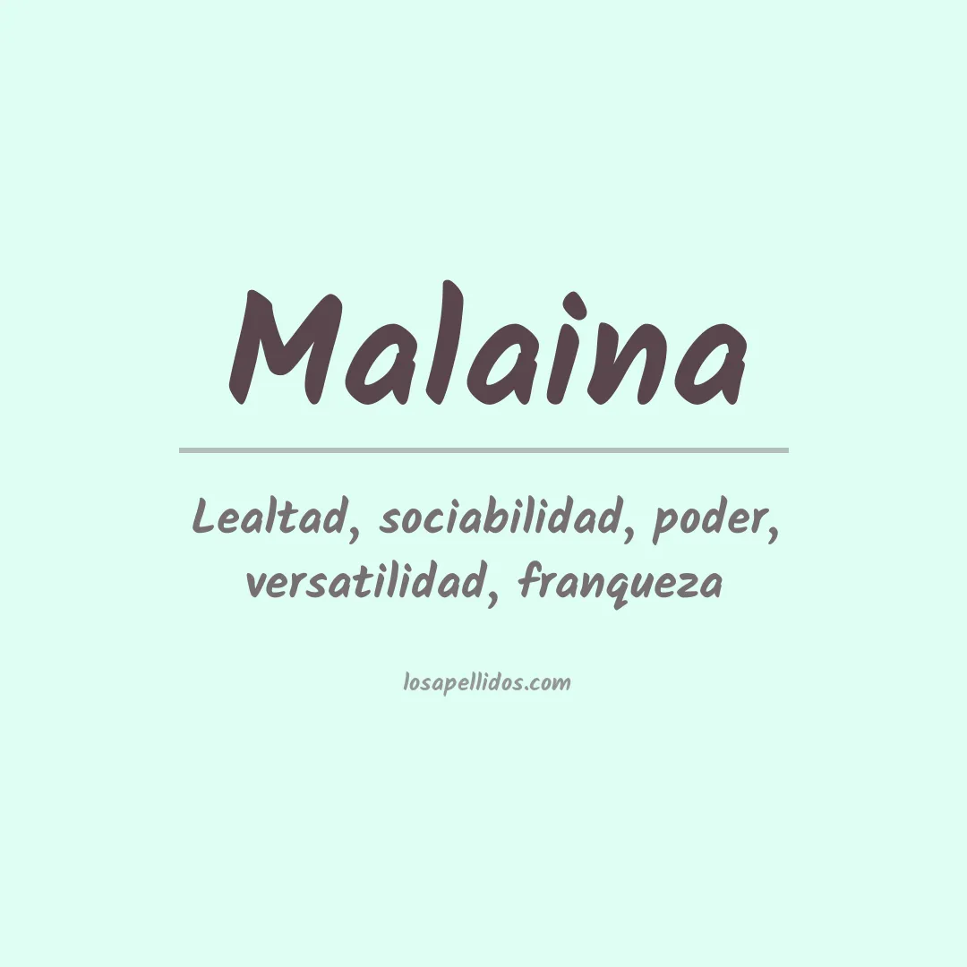 Significado del Apellido Malaina