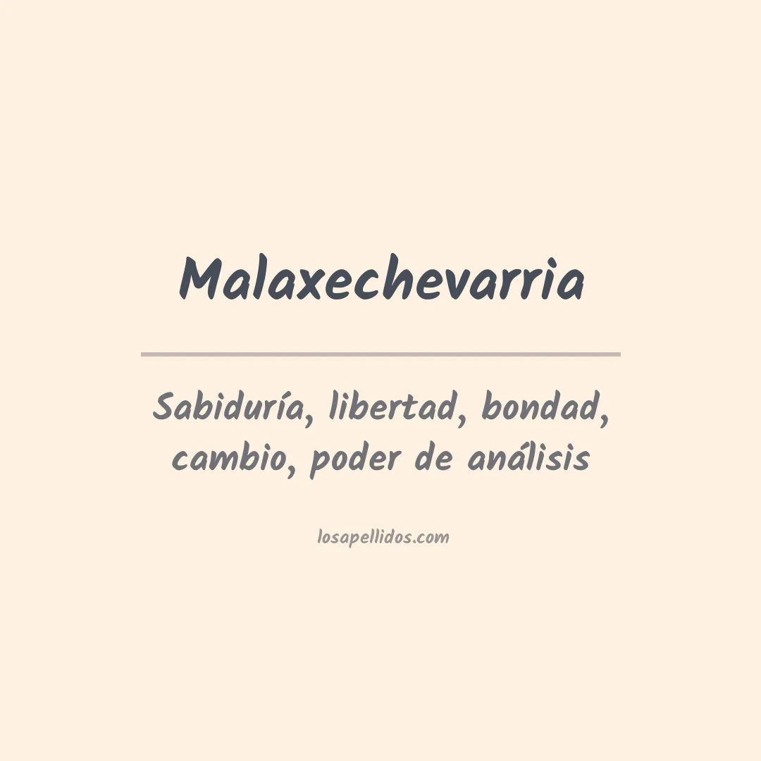 Significado del Apellido Malaxechevarria