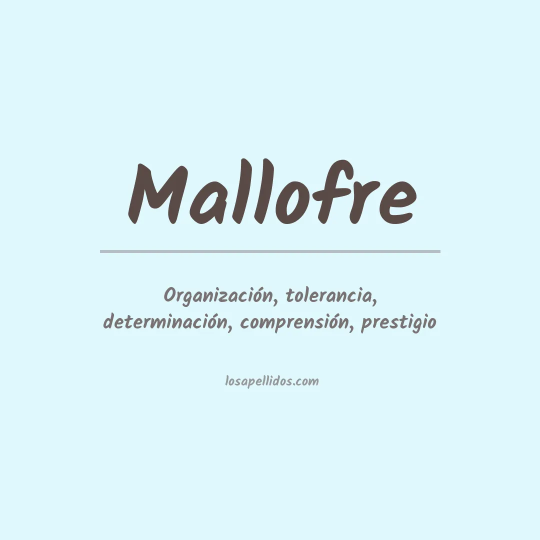 Significado del Apellido Mallofre