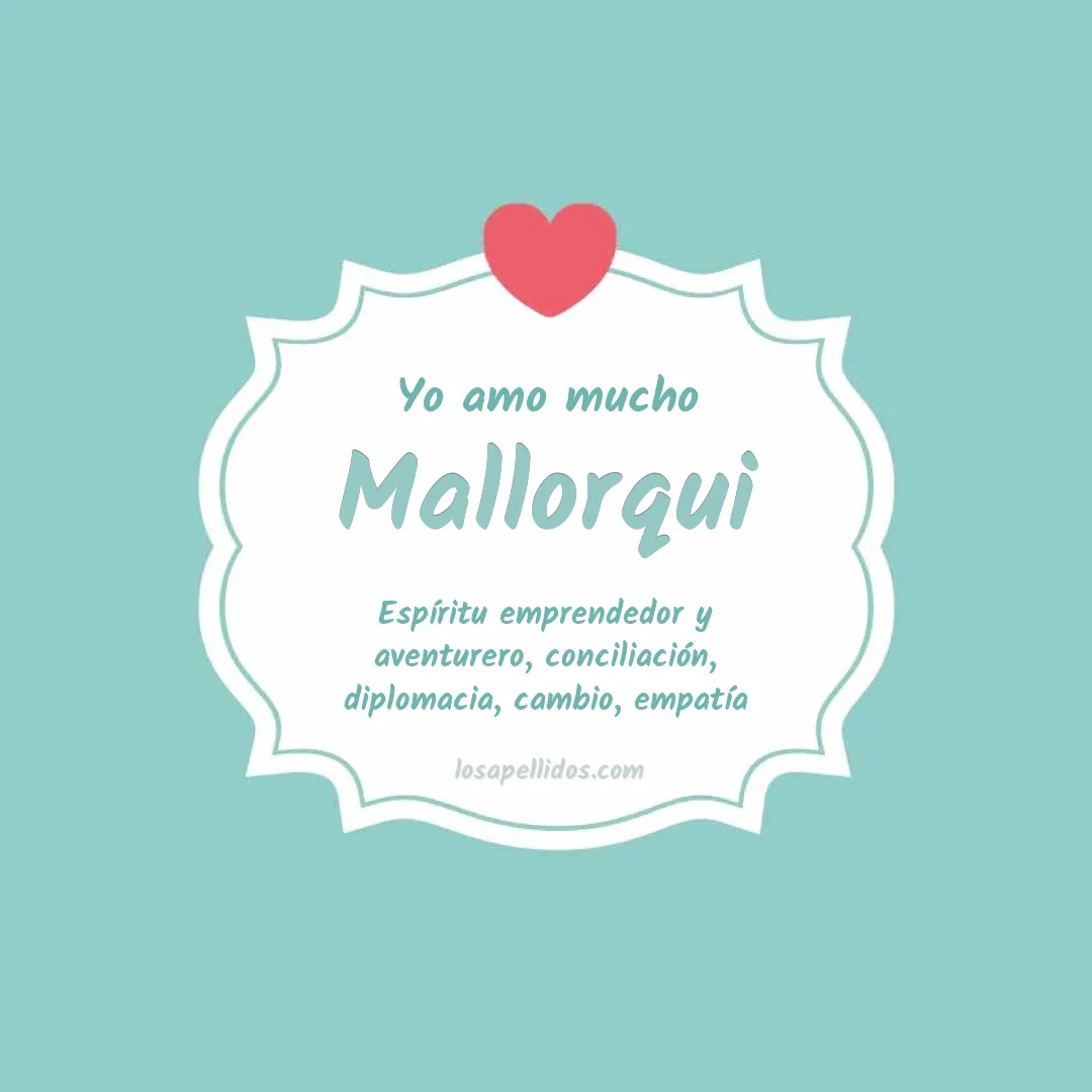 Yo amo mucho Mallorqui