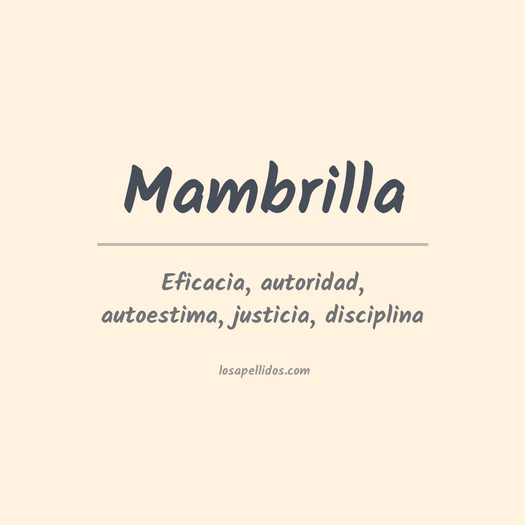 Significado del Apellido Mambrilla