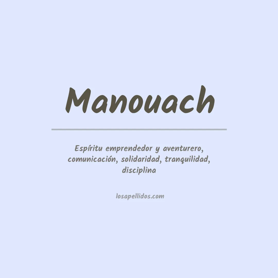 Significado del Apellido Manouach