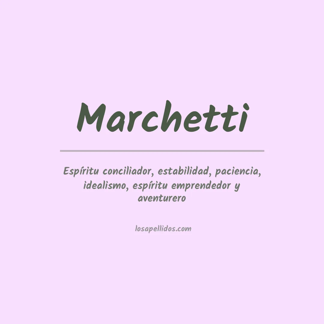 Apellido Marchetti
