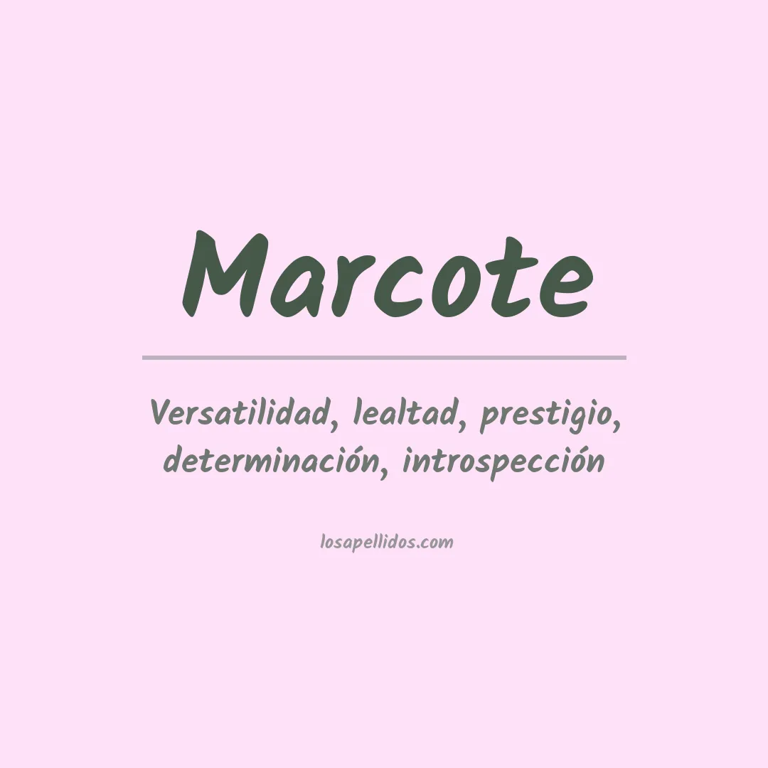Significado del Apellido Marcote