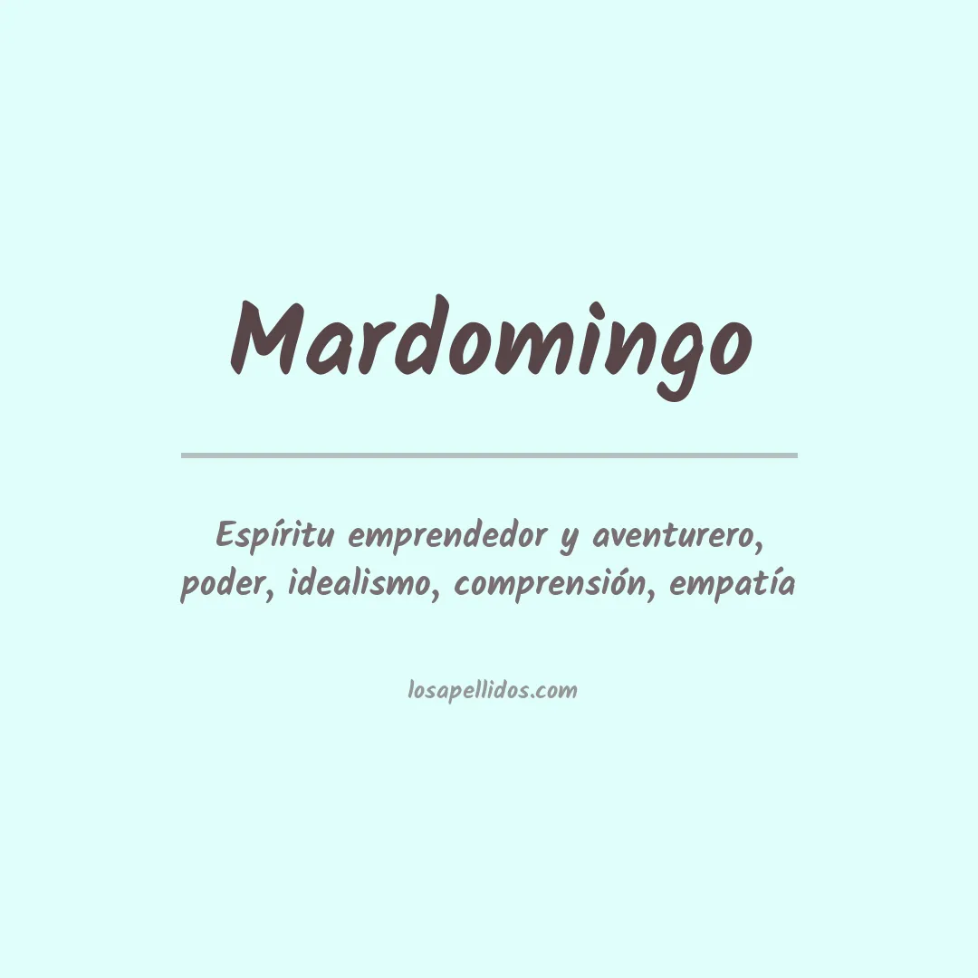Significado del Apellido Mardomingo