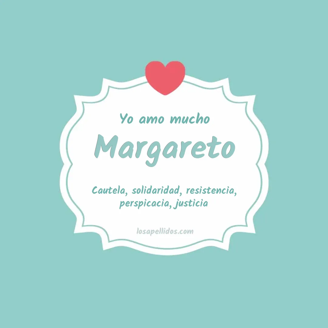 Yo amo mucho Margareto
