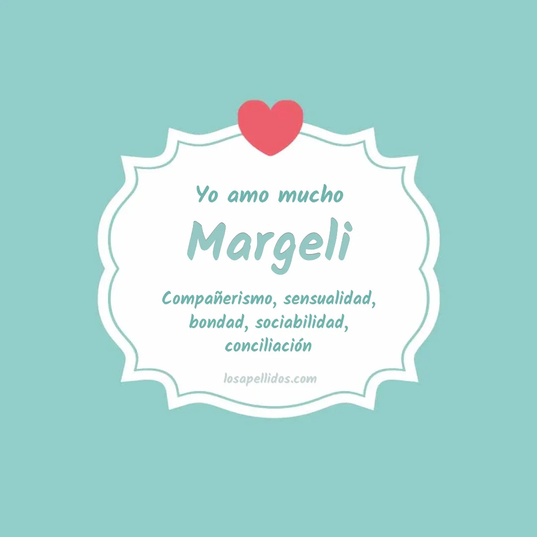 Yo amo mucho Margeli