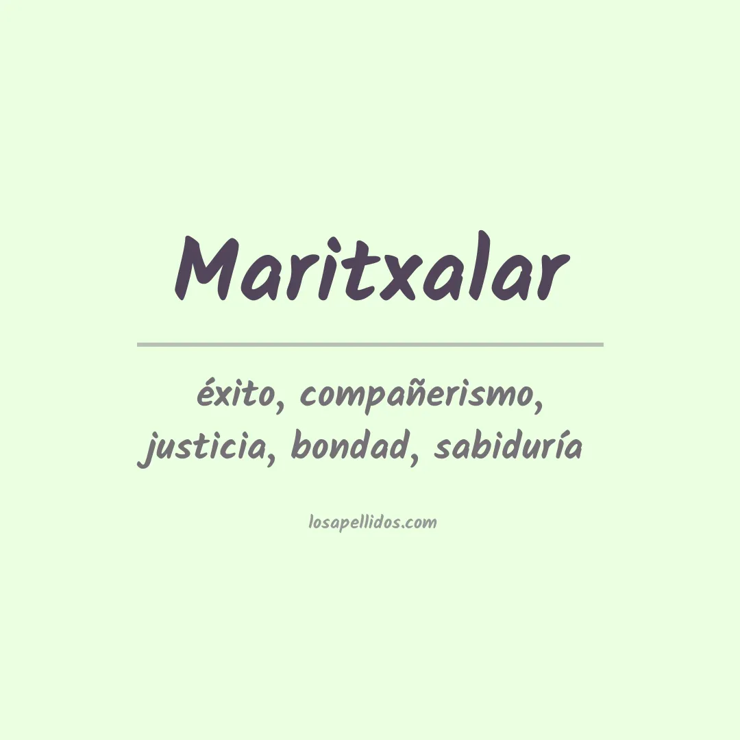 Significado del Apellido Maritxalar