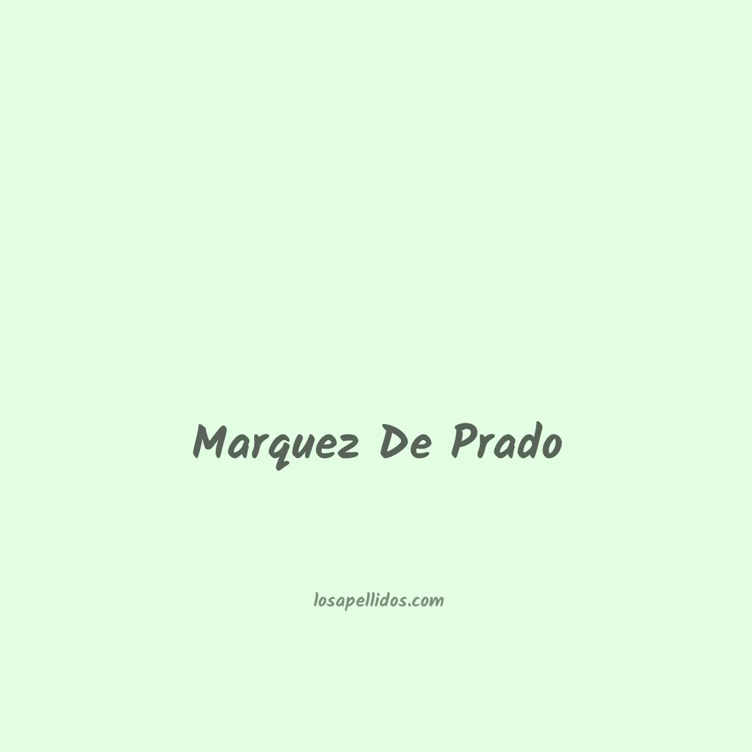 Marquez de prado en chino