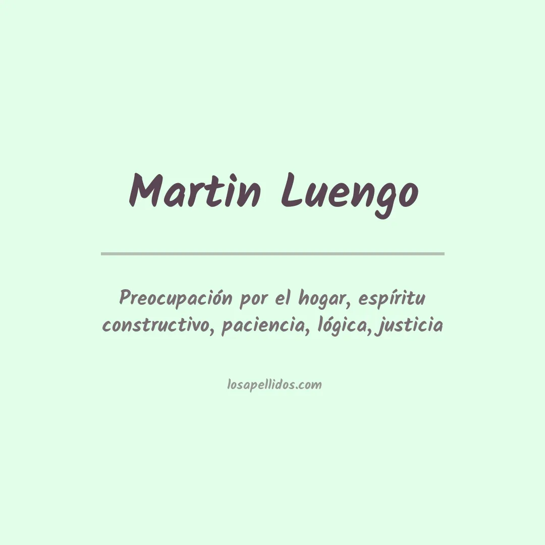 Significado del Apellido Martin luengo