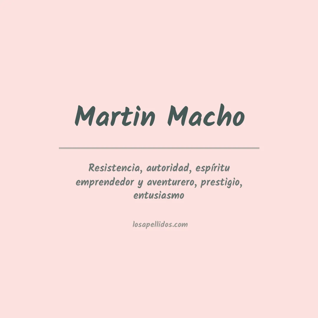 Significado del Apellido Martin macho