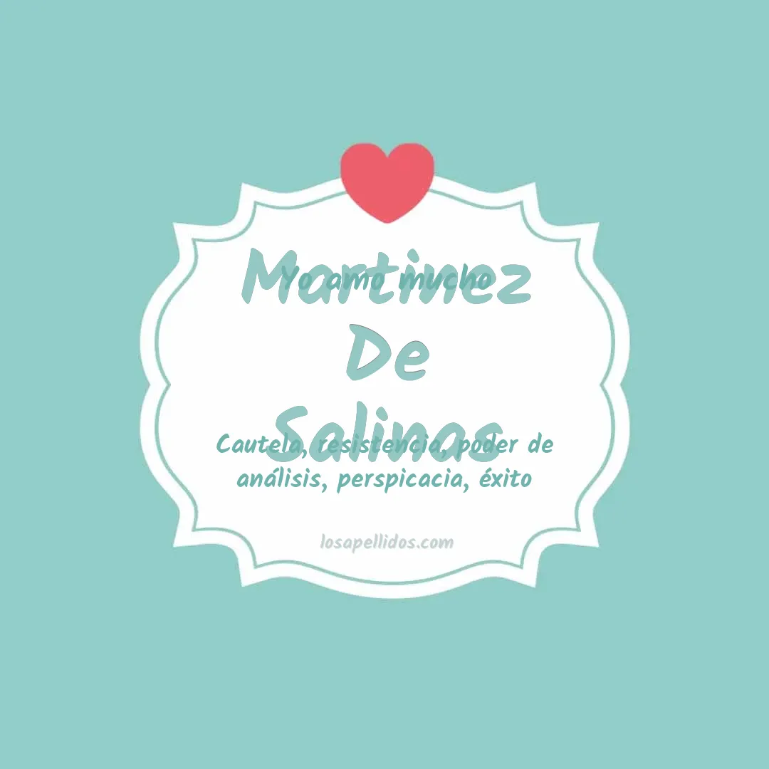 Yo amo mucho Martinez de salinas