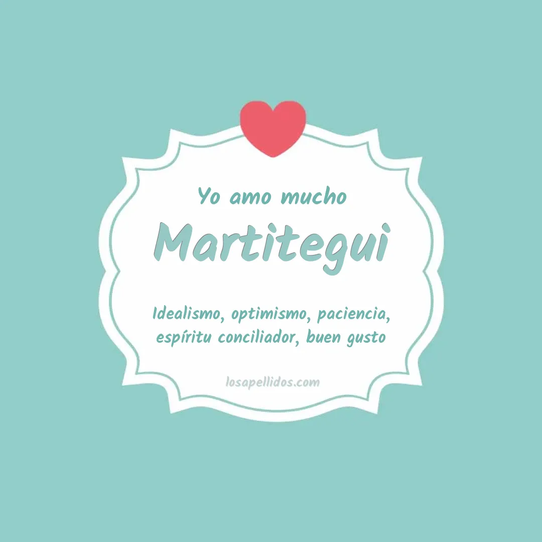 Yo amo mucho Martitegui