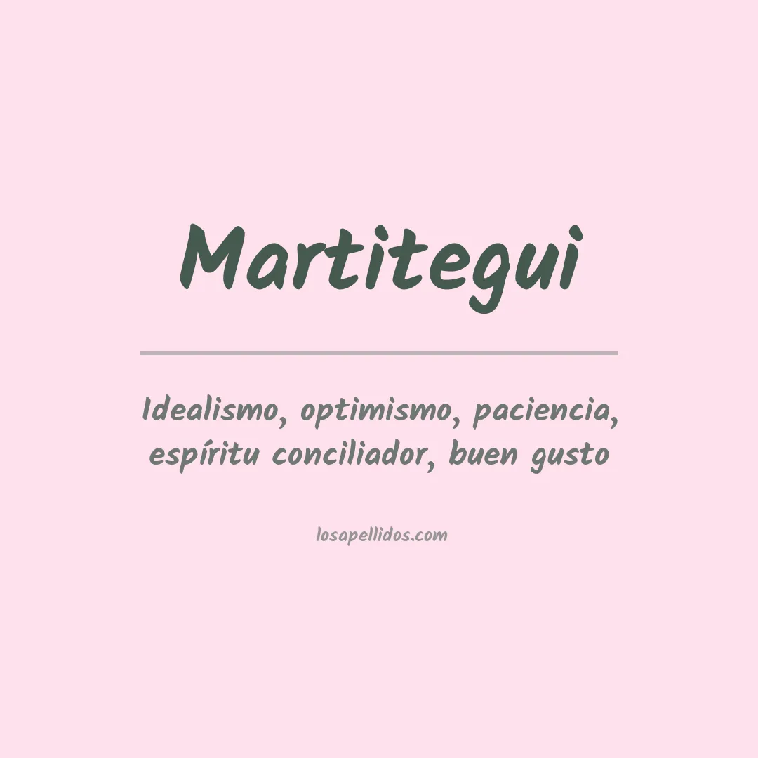 Significado del Apellido Martitegui