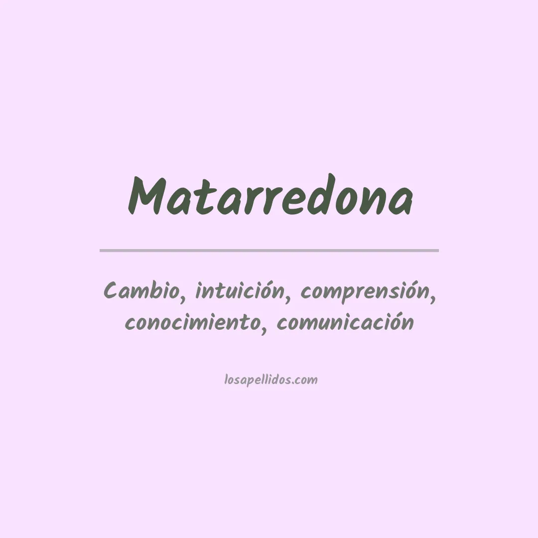 Significado del Apellido Matarredona
