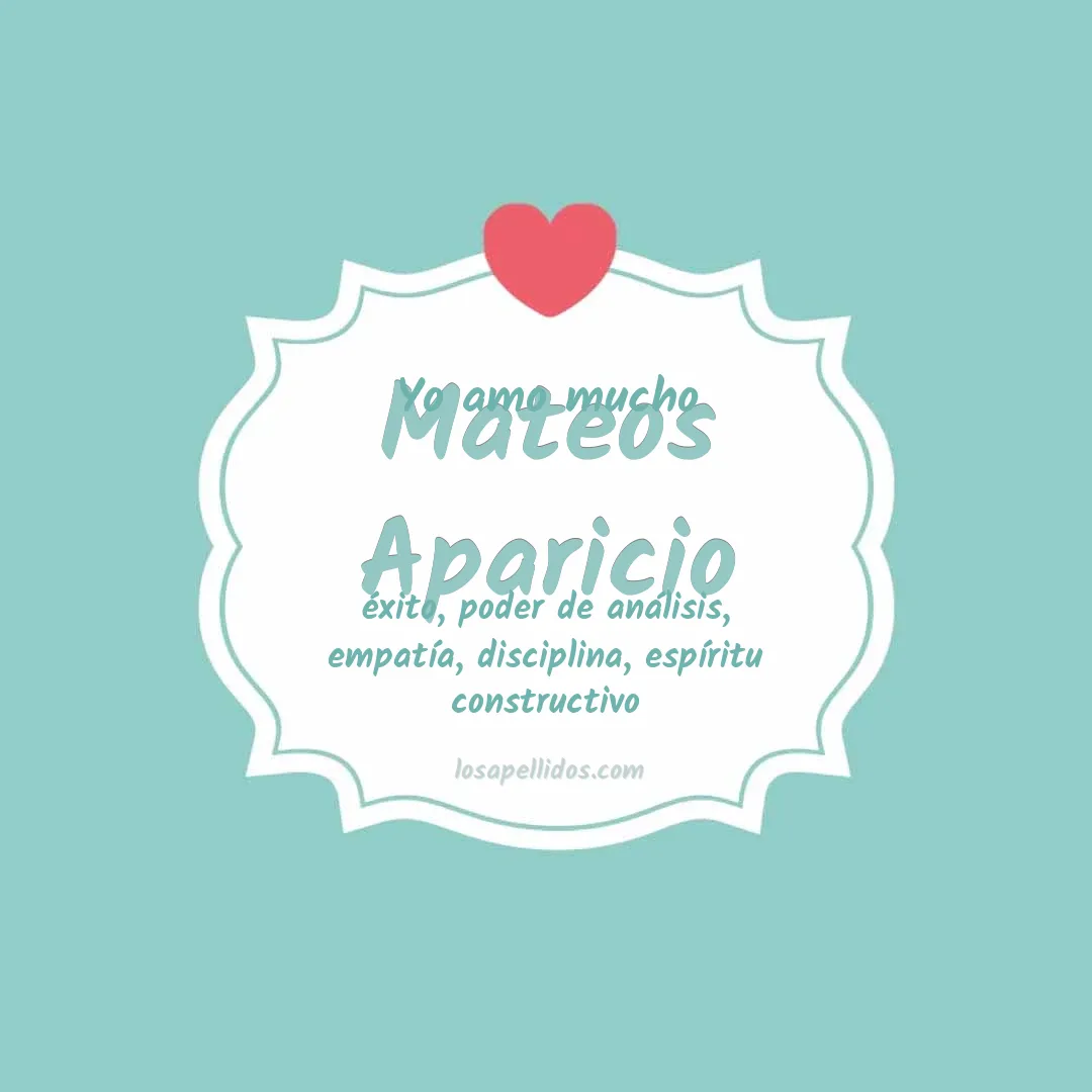 Yo amo mucho Mateos aparicio