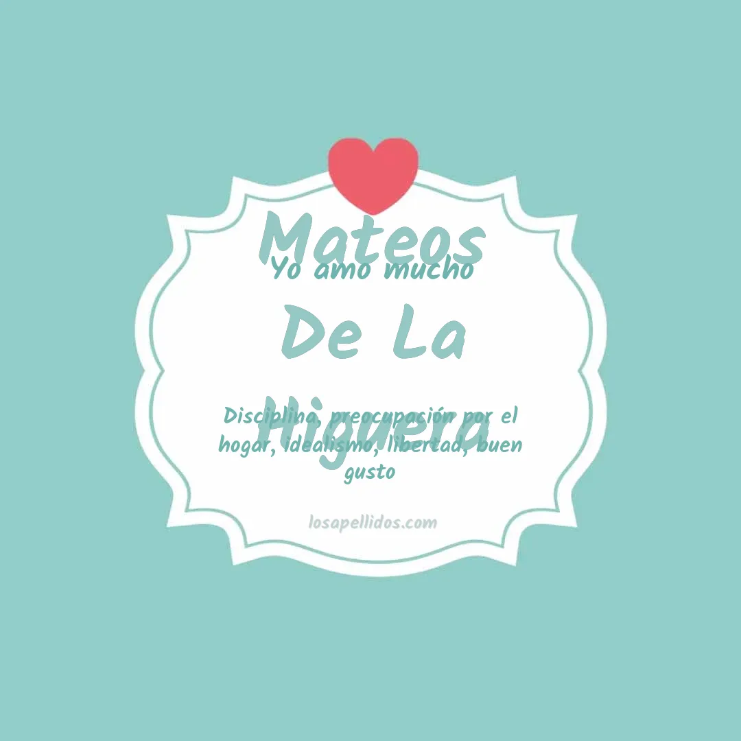 Yo amo mucho Mateos de la higuera