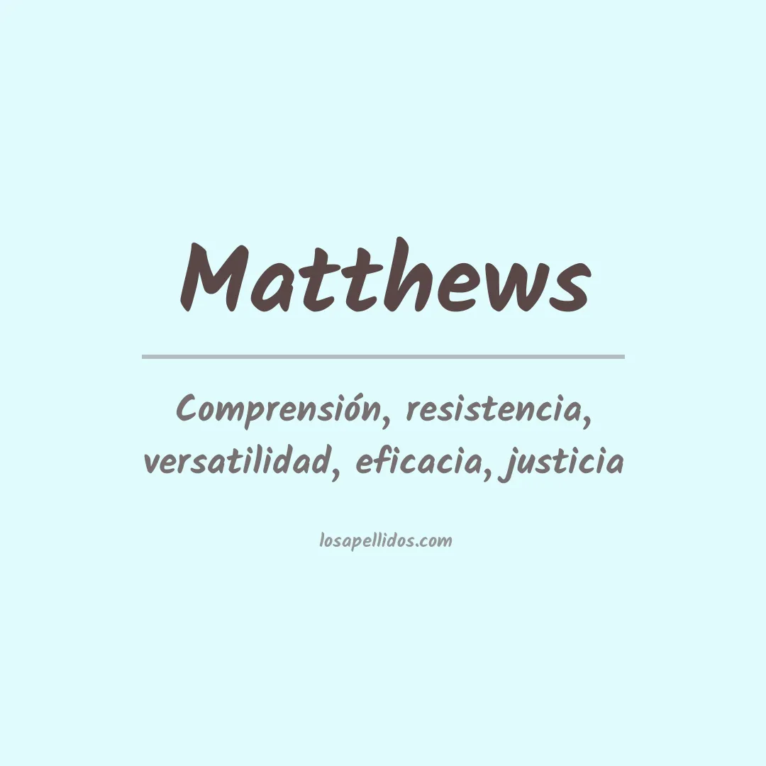 Apellido Matthews