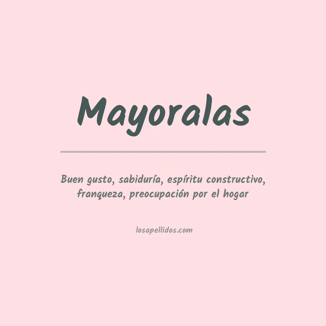 Significado del Apellido Mayoralas